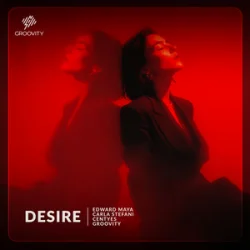 封面 Edward Maya & Carla Stefani & Centyes & Groovity - Desire