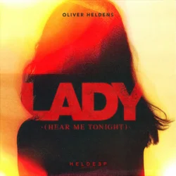 封面 Oliver Heldens - Lady (Hear Me Tonight)