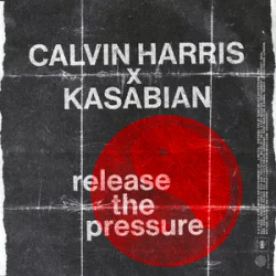 封面 Calvin Harris & Kasabian - Release The Pressure