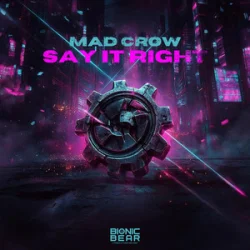 封面 Mad Crow - Say It Right
