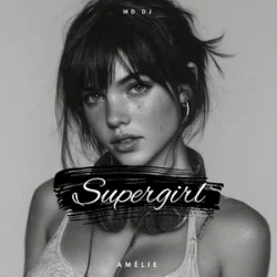 封面 MD Dj & Amélie - Supergirl