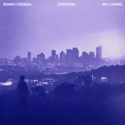 封面 Sonny Fodera & Chrystal - My Loving