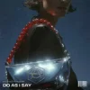 封面 DJ Licious & ColdFire - Do As I Say DJ Licious & ColdFire - Do As I Say