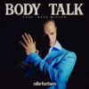 封面 Alle Farben & René Miller - Body Talk Alle Farben & René Miller - Body Talk