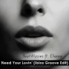 封面 BeatWizzies & Elianne - Need Your Lovin' (Ibiza Groove Edit) BeatWizzies & Elianne - Need Your Lovin' (Ibiza Groove Edit)