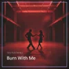 封面 Serj Yudchenko - Burn With Me Serj Yudchenko - Burn With Me
