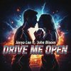封面 Jenya Lee ft. John Bloom - Drive Me Open Jenya Lee ft. John Bloom - Drive Me Open