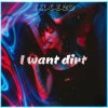 封面 e_x_c_e_20 - I want dirt e_x_c_e_20 - I want dirt