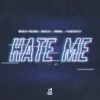 封面 Roman Messer & Rocco & ThoBa & Noah Seven - Hate Me Roman Messer & Rocco & ThoBa & Noah Seven - Hate Me