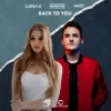 封面 LUNAX & Noisetime & 2WYLD - Back To You LUNAX & Noisetime & 2WYLD - Back To You