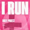 封面 Holy Priest - I RUN Holy Priest - I RUN