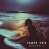 封面 TASUN & Azura - Shadow Fever TASUN & Azura - Shadow Fever