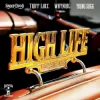 封面 Snoop Dogg & Tripp Locc & Wayniac & Young Sagg - High Life Snoop Dogg & Tripp Locc & Wayniac & Young Sagg - High Life