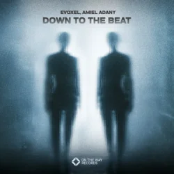 Обкладинка Evoxel & Amiel Adany - Down To The Beat