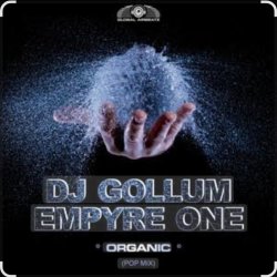 封面 Dj Gollum & Empyre One - Organic (Pop Mix)