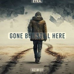 封面 Azimov - Gone But Still Here (Romantic Deep House)