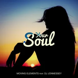 封面 Moving Elements feat. DJ Jonnessey - Your Soul