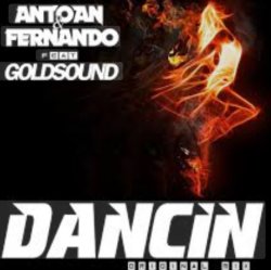 封面 Antoan & Fernando feat. Goldsound - Dancin' (Radio Mix)