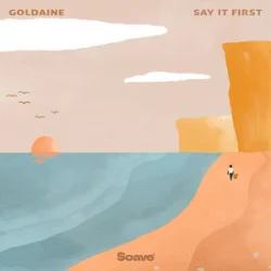Обкладинка Goldaine - Say It First