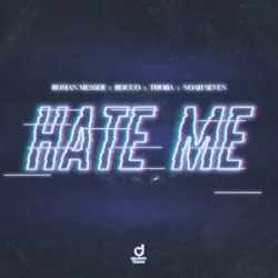 Обкладинка Roman Messer & Rocco & ThoBa & Noah Seven - Hate Me