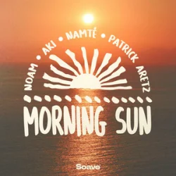 Обкладинка NOAM & AKI & Namté & Patrick Aretz - Morning Sun