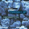 封面 Matt Darey pres. Mash Up - Liberation (Ferry Corsten Remix) Matt Darey pres. Mash Up - Liberation (Ferry Corsten Remix)