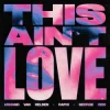 封面 Armand Van Helden & Raphi & George Reid - This Ain't Love Armand Van Helden & Raphi & George Reid - This Ain't Love