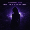 封面 Shattered Echo - DON'T FADE INTO THE DARK Shattered Echo - DON'T FADE INTO THE DARK