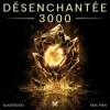 封面 Blasterjaxx & Kate Ryan - Désenchantée 3000 Blasterjaxx & Kate Ryan - Désenchantée 3000