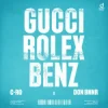封面 C-Ro & Don Bnnr - GUCCI, ROLEX, BENZ C-Ro & Don Bnnr - GUCCI, ROLEX, BENZ