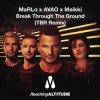 封面 MaRLo, Avao feat. Maikki - Break Through The Ground MaRLo, Avao feat. Maikki - Break Through The Ground