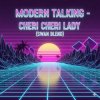 封面 Modern Talking - Cheri Cheri Lady (Swan Blend) Modern Talking - Cheri Cheri Lady (Swan Blend)
