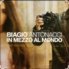 封面 Biagio Antonacci - In mezzo al mondo Biagio Antonacci - In mezzo al mondo