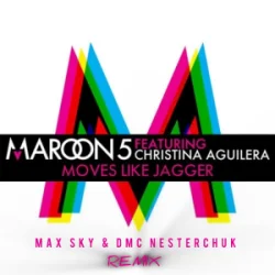 Обкладинка Maroon 5 & Christina Aguilera - Moves Like Jagger (Max Sky & DMC NESTERCHUK)