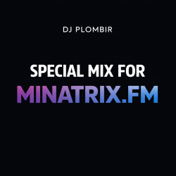 封面 Dj Plombir - Special mix for MINATRIX.FM