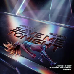 Обкладинка Jennifer Lopez & David Guetta - Save Me Tonight (Arno Cost & Norman Doray remix)