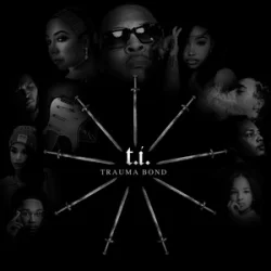 Обкладинка T.I. - Trauma Bond