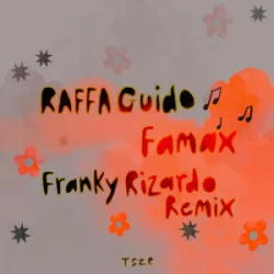 Обкладинка RAFFA GUIDO - Famax (Franky Rizardo Remix)