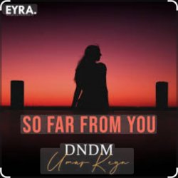 封面 DNDM & Umar Keyn - So Far From You