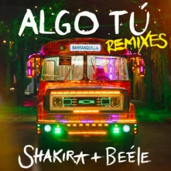 Обкладинка Shakira & Beéle - ALGO TÚ (Shimza Remix)