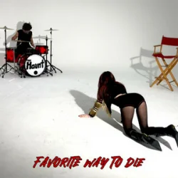 Обкладинка The Haunt - Favorite Way to Die