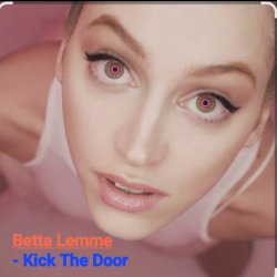 封面 Betta Lemme - Kick The Door