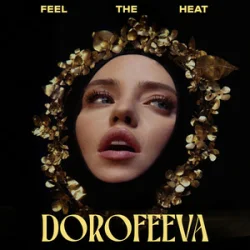 Обкладинка DOROFEEVA - FEEL THE HEAT