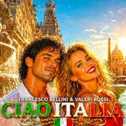 封面 Francesco Bellini & Valeri Rossi - Ciao Italia
