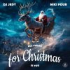 封面 DJ JEDY & Niki Four - All I Want for Christmas Is You DJ JEDY & Niki Four - All I Want for Christmas Is You