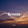 封面 MytsV - Breeze (Radio mix) MytsV - Breeze (Radio mix)