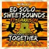 封面 Deekline & Ed Solo with Sweetsounds feat Darrison - Together Deekline & Ed Solo with Sweetsounds feat Darrison - Together