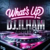 封面 DJ.ILHAM - What's Up DJ.ILHAM - What's Up