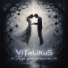 封面 ViTaLiKuS - Когда, душа, просилась ты... ViTaLiKuS - Когда, душа, просилась ты...