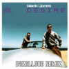 封面 Blank & Jones - Desire (Darelloud Remix) Blank & Jones - Desire (Darelloud Remix)